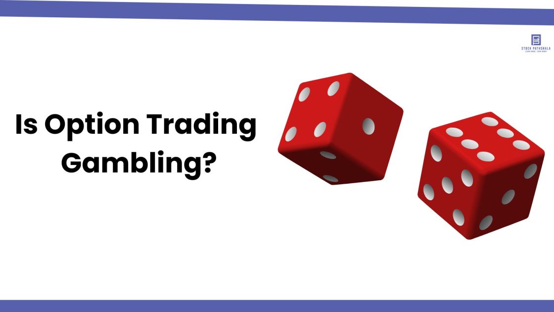 Is Option Trading Gambling